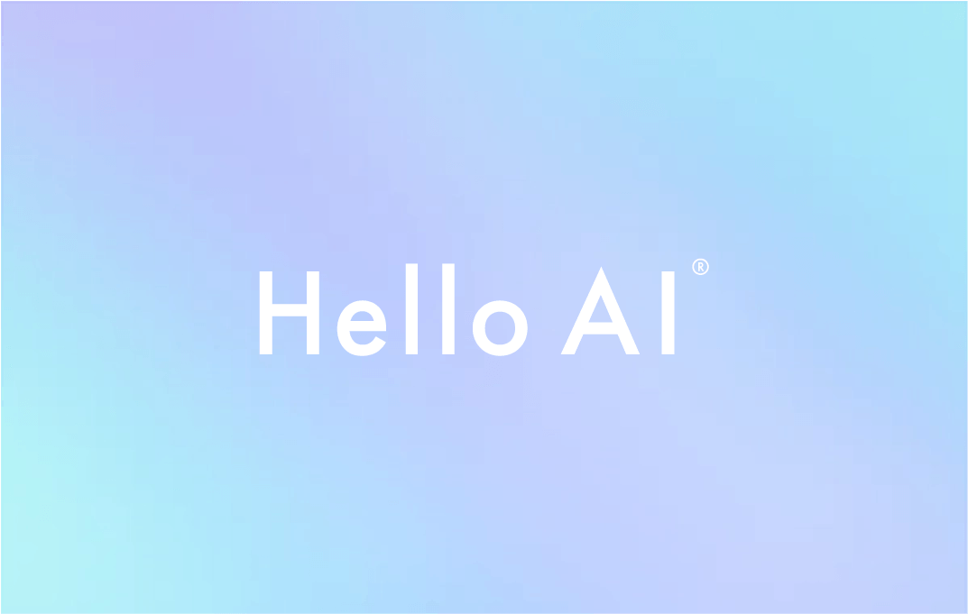 Hello AI®
